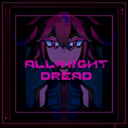 All Night Dread