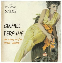Ginmill Perfume: The Story So Far: 1995-2000