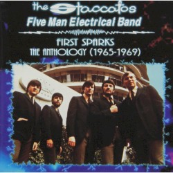 First Sparks: The Anthology (1965–1969)