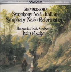 Symphony no. 4 “Italian” / Symphony no. 5 “Reformation”