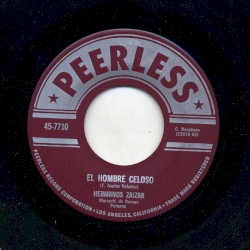 El hombre celoso / Corrido de Don Ernesto