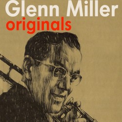 Glenn Miller Originals