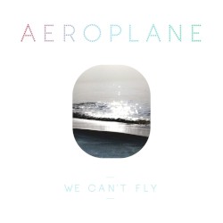 We Can’t Fly