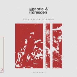 Coming on Strong (Fatum Remix)