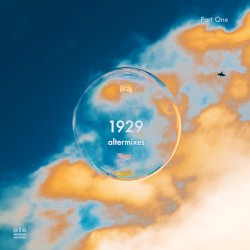 1929, Part One (Altermixes)