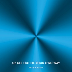 Get Out of Your Own Way (Switch remix)