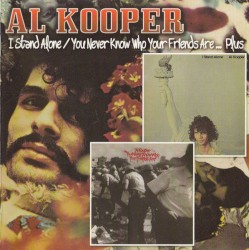 I Stand Alone / You Never Know Who Your Friends Are... Plus