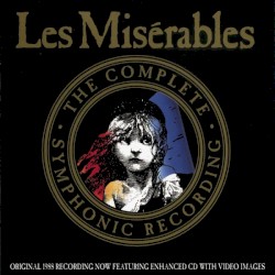 Les Misérables: The Complete Symphonic Recording