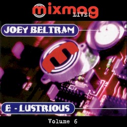 Mixmag Live! Volume 6