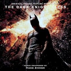 The Dark Knight Rises ORIGINAL SCORE (FILM VERSION)