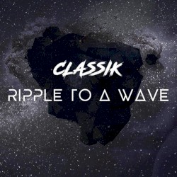 Ripple to a Wave