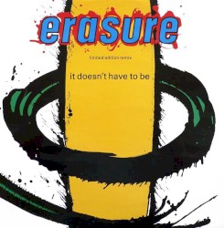 It Doesn’t Have To Be (Limited Edition Remix)