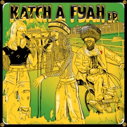 Katch A Fyah EP