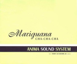 Mariguana Cha‐Cha‐Cha