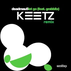 Let Go (KEETZ remix)