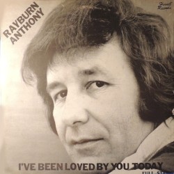 I've Been Loved by You Today