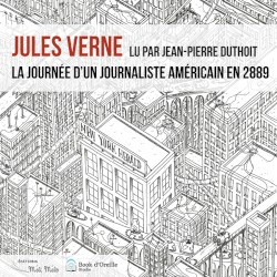 La Journée d'un journaliste américain en 2889