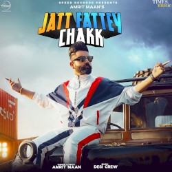 Jatt Fattey Chakk