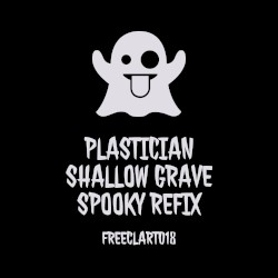 Shallow Grave (Spooky Refix)