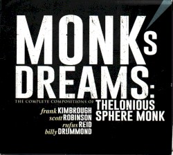 Monk’s Dreams: The Complete Compositions of Thelonious Sphere Monk