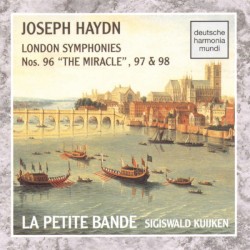 London Symphonies Nos. 96 "The Miracle", 97 & 98