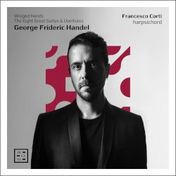 Winged Hands: The Eight Great Suites & Overtures