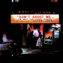 Don’t Shoot Me I’m Only the Piano Player