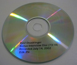 Deadringer - Bonus Interview Disc
