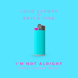 I’m Not Alright (Frank Walker remix)