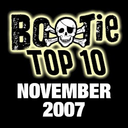 Bootie Top 10 – November 2007