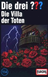 Die drei ??? 114: Die Villa der Toten