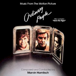 Ordinary People / Save The Tiger (Music From The Motion Picture)