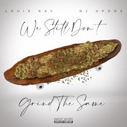 We Still Don't Grind the Same