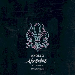 Versailles (The Remixes)