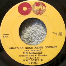 What’s So Good About Good‐By / I’ve Been Good to You