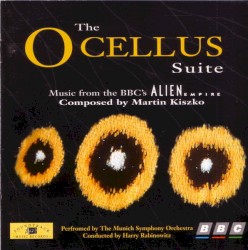The Ocellus Suite (Music From the BBC's Alien Empire)