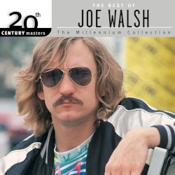 20th Century Masters: The Millennium Collection: Best of Joe Walsh