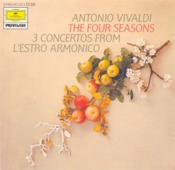 The Four Seasons / 3 Concertos From L’estro armonico