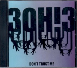 DON'T TRUST ME