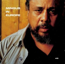 Mingus in Europe