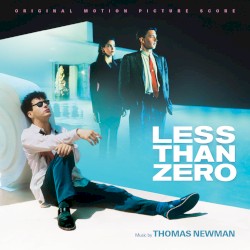 Less Than Zero (Original Motion Picture Score)