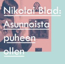 Asunnoista puheen ollen