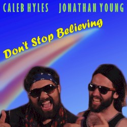 Don’t Stop Believing