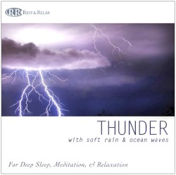 Thunder: With Soft Rain & Ocean Waves