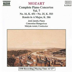Complete Piano Concertos, Volume 7: No. 16, K. 451 / No. 25, K. 503 / Rondo in A major, K. 386