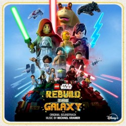 LEGO Star Wars: Rebuild the Galaxy (Original Soundtrack)