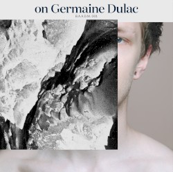 on Germaine Dulac