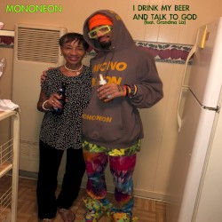 I Drink My Beer And Talk To God