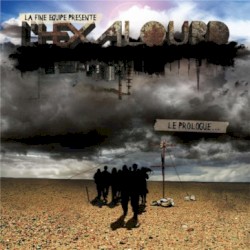 L'Hexalourd : Le Prologue