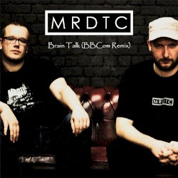 Brain Talk (Blinky Blinky Computerband remix)
